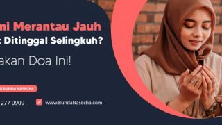 Suami Merantau Jauh Anda Takut Ditinggal Selingkuh Baca Doa Ini