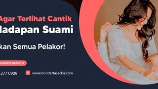 Doa Agar Terlihat Cantik Di Hadapan Suami