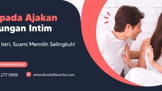 Daripada Ajakan Hubungan Ditolak Istri, Suami Mending Selingkuh!